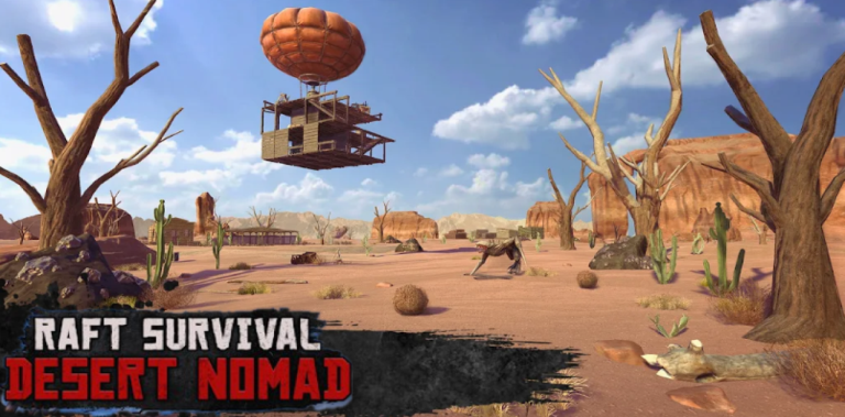 Desert Nomad x Raft Survival